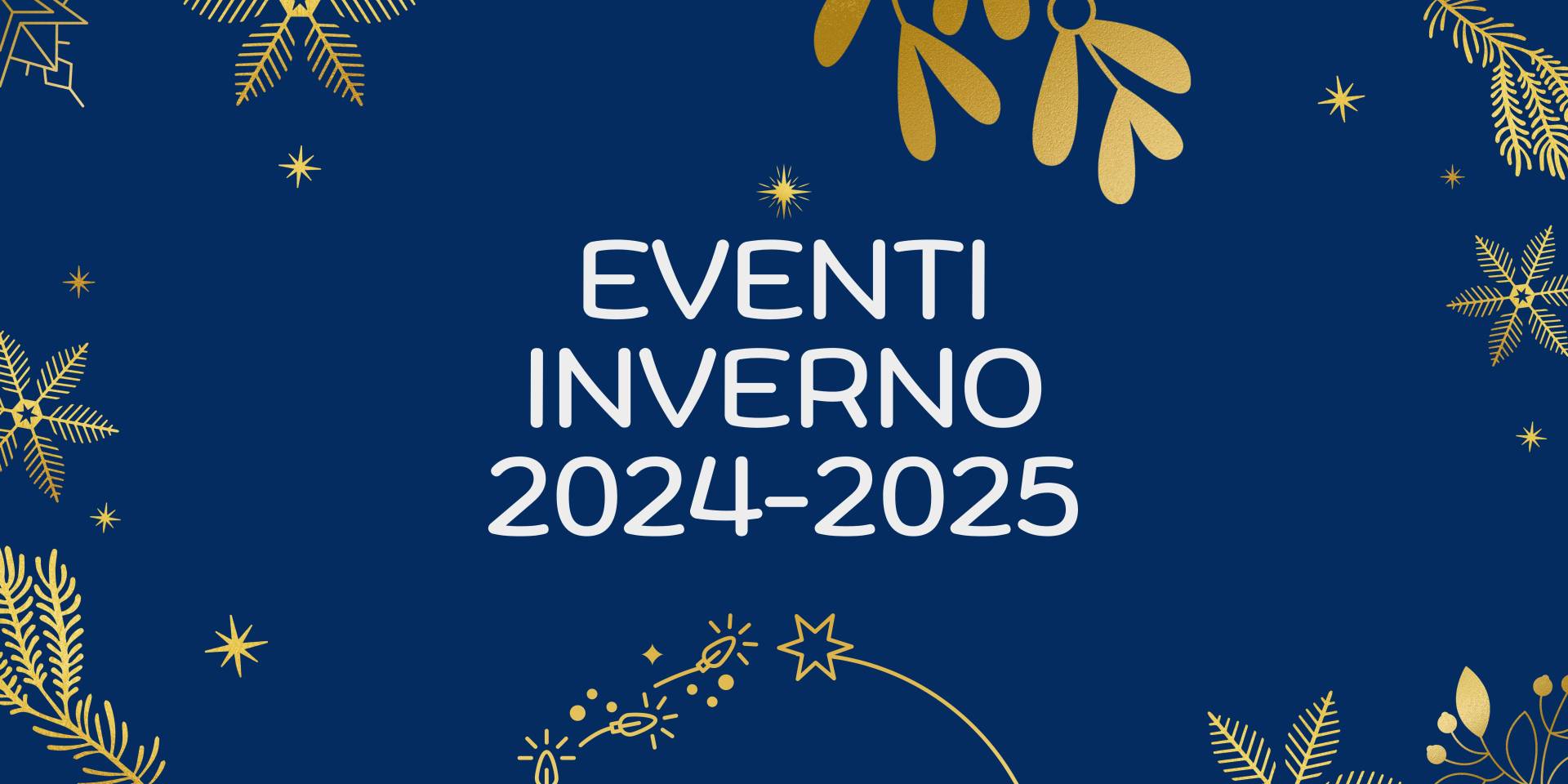 Eventi inverno 2024-2025